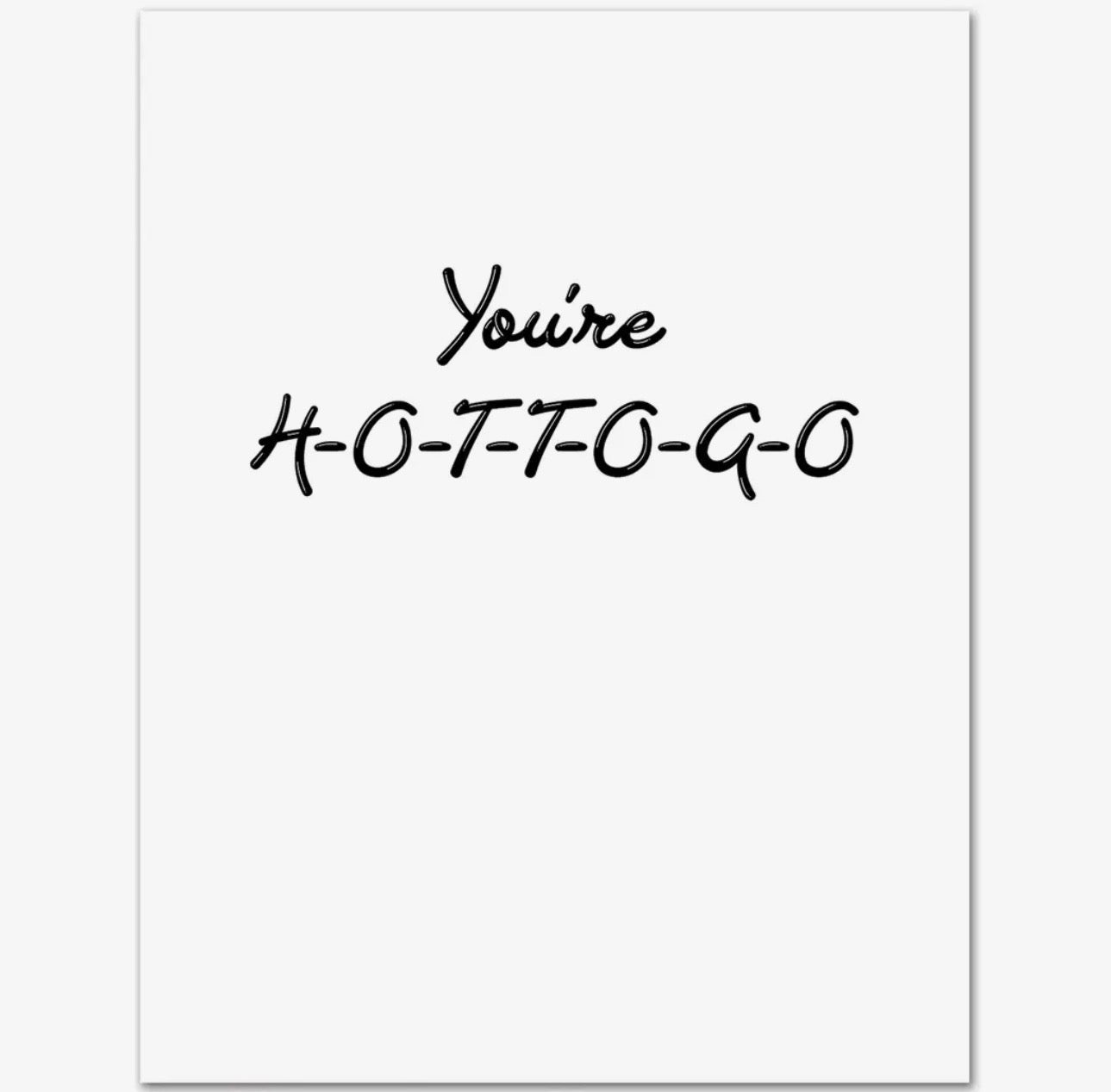 HOT TO GO Birthday Card