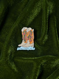 Cowboy like me enamel pin